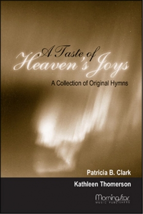 Kathleen Thomerson A Taste of Heaven's Joys