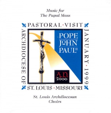 Music For the Papal Mass - Jan. '99 (CD)