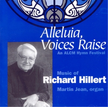 Richard Hillert Alleluia, Voices Raise (CD)