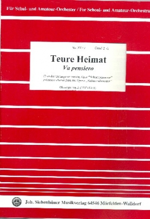 Teure Heimat fr Orchester (Schulorchester) Partitur und Stimmen (Streicher 4-4-2--2-3-2)