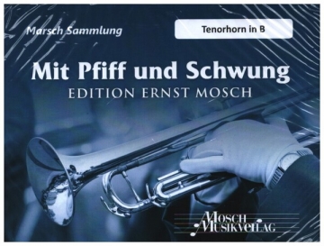 Mit Pfiff und Schwung fr Blasorchester Tenorhorn in B