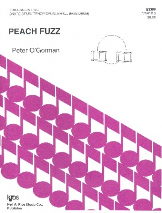 Peach Fuzz for snare drum, tenor drum and small bass drum score and parts