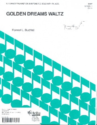 Golden Dreams Waltz for cornet (trumpet/baritone T.C.) and piano