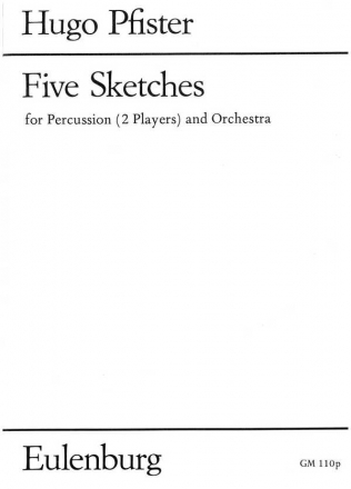 5 Sketches fr 2 Schlagzeuge und Orchester Studienpartitur