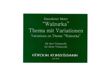 Walzurka - Thema mit Variationen fr 3 Violoncelli