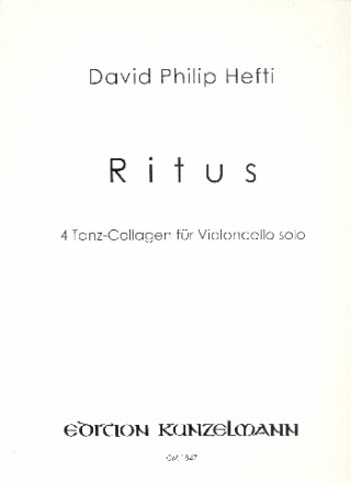 Ritus 4 Tanz-Collagen fr Violoncello solo