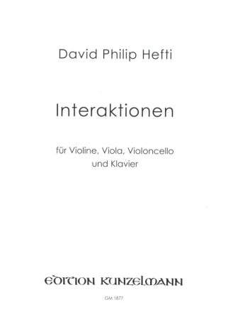 Interaktionen fr Violine, Viola, Violoncello und Klavier Stimmen