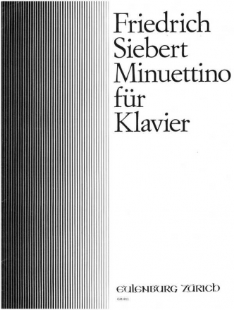 Siebert, Friedrich - Minuettino Klavier - Klavierpartitur