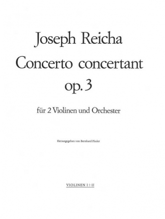 Reicha, Joseph -Concerto concertant D-Dur op.3 fr 2 Violinen und Orchester Violine - Solostimme