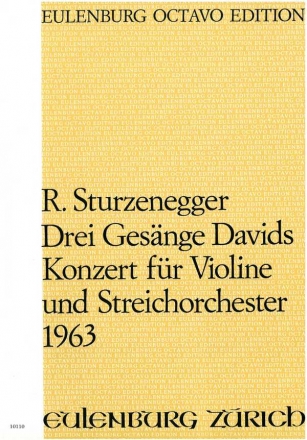 Sturzenegger, Richard - 3 Gesnge Davids - Violinkonzert fr Streicher Partitur