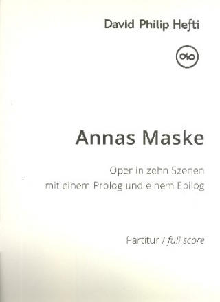 Annas Maske fr Gesang, Chor und Orchester Partitur Din A3