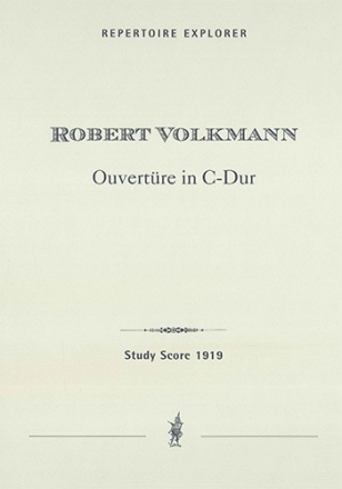 Volkmann, Robert Concert Overture in C major for orchestra Studienpartitur