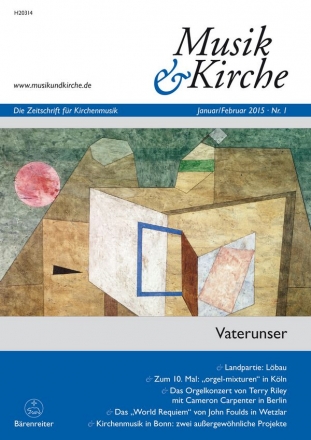 Musik & Kirche, Heft 1/2015 -Thema: Vaterunser-  Zeitschrift