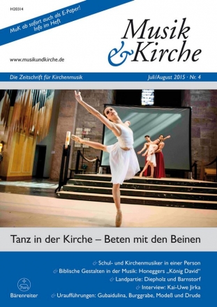 Musik & Kirche, Heft 4/2015 -Thema: Tanz in der Kirche - Beten mit den  Zeitschrift