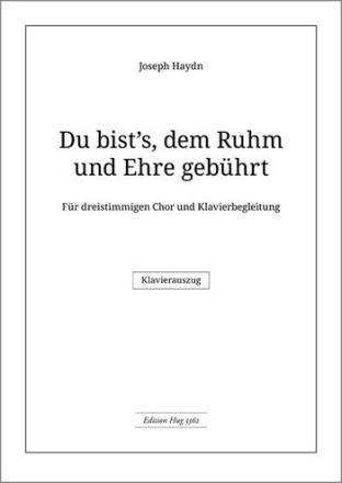 Haydn Joseph Du bists dem Ruhm und Ehre geb FCh/Pno