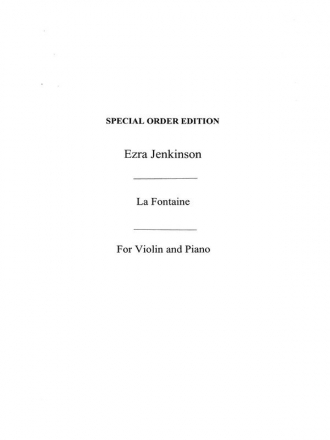 Ezra Jenkinson: La Fontaine Violin, Piano Accompaniment Instrumental Work