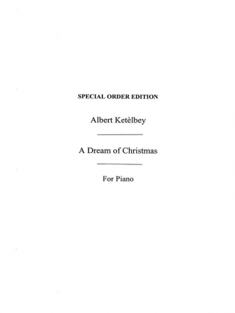 Albert Ketelbey: A Dream Of Christmas (Piano) Piano Instrumental Work