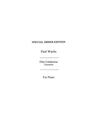 Wachs, P Fete Calabraise Pf Piano Instrumental Work