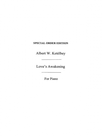 Albert Ketelbey: Loves Awakening (Piano) Piano Instrumental Work