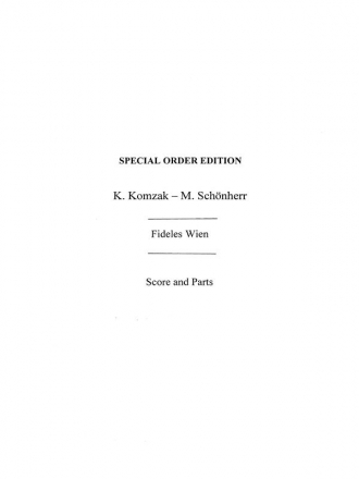 Komzak, K/Schonherr, M Fideles Wien Walzer Orch Pf Sc/Pts Orchestra Score and Parts