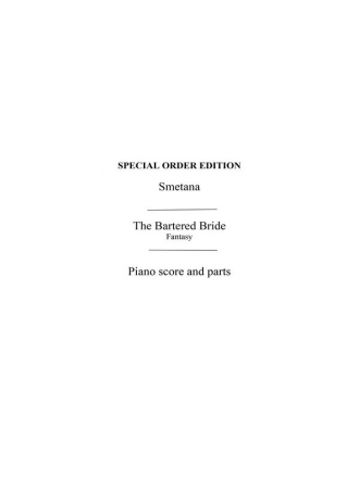 Smetana, F The Bartered Bride Orch Pf Sc/Pts Orchestra Score and Parts