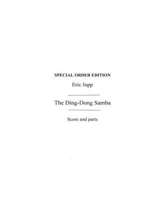 Jupp, E The Ding-dong Samba (Naylor) Orch Pf Sc/Pts Orchestra Score and Parts