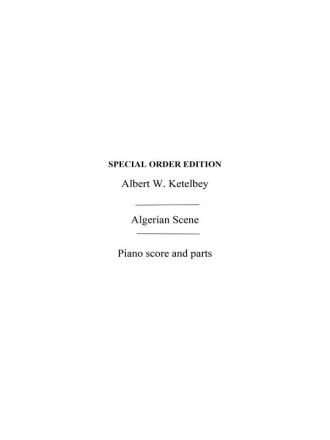 Ketelbey, Aw Algerian Scene Orch Pf Sc/Pts Orchestra Score and Parts