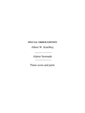 Ketelbey, Aw Alpine Serenade Orch Pf Sc/Pts Orchestra Score and Parts