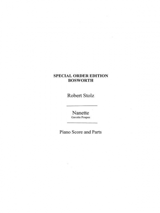 Stolz, R Nanette Gavotte Poupee Orch Pf Sc/Pts Orchestra Score and Parts