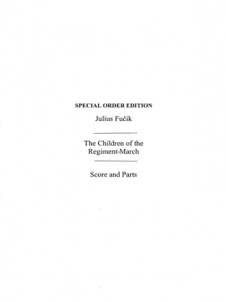 Fucik, J The Children Of The Regiment March Orch Pf Sc/Pts Orchestra Score and Parts