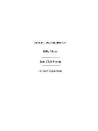 Munn, Billy Jazz Club Stomp New Swing Cameos Jznsw Bnd Big Band & Concert Band Score and Parts