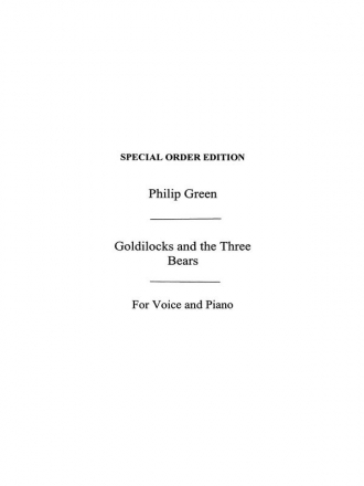 Green, P Goldilocks And The Three Bears Vce/Pf Voice, Piano Accompaniment Vocal Work