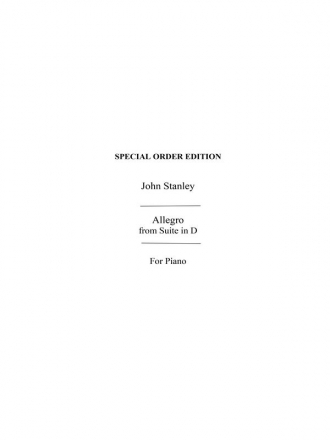 Stanley, J Allegro From Suite In D (Williams) Pf Piano Special Order Edition / Verlagskopie