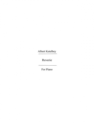 Ketelbey Albert Reverie Solo Piano Book  Special Order Edition / Verlagskopie