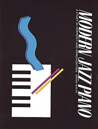 Modern Jazz Piano: A Study In Harmony And Improvisation Piano Accompaniment Instrumental Reference