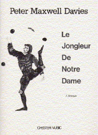 Peter Maxwell Davies: Le Jongleur De Notre Dame Baritone Voice, Chamber Group Score