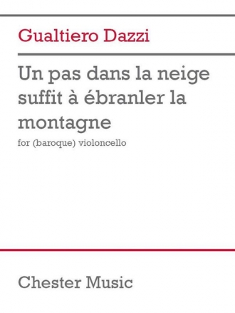 Gualtiero Dazzi: Un Pas Dans La Neige Suffit A Ebranler Une Montagne Cello Single Sheet