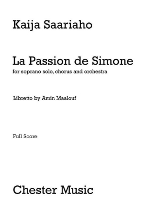 La Passion de Simone for soprano solo, mixed chorus and orchestra score