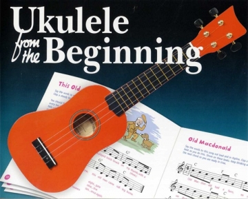 Ukulele From The Beginning Ukulele Instrumental Tutor