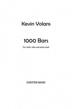 Kevin Volans: 1000 Bars (Short Version) Violin, Cello, Piano Duet Score and Parts