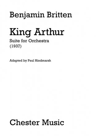 Benjamin Britten: King Arthur Orchestra Score