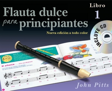 Flauta Dulce Para Principiantes Libro 1 (Recorder From The Beginning) Soprano (Descant) Recorder Instrumental Tutor