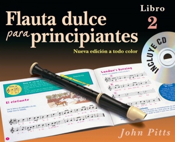 Flauta Dulce Para Principiantes Libro 2 (Recorder From The Beginning) Soprano (Descant) Recorder Instrumental Tutor