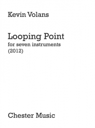 Kevin Volans: Looping Point Ensemble, Flute, Clarinet, Piano Chamber, Violin, Viola, Cello, Contra Score