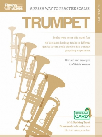 Playing With Scales: Trumpet Level 1 (Book/Download) Trumpet Instrumental Tutor