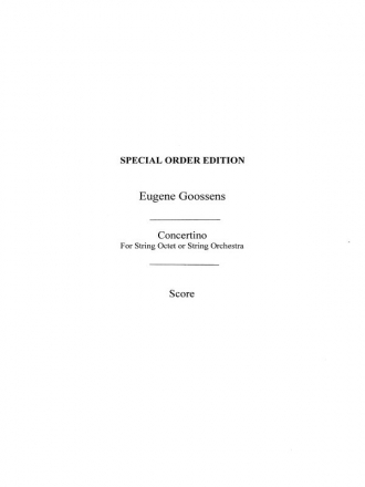 Goossens  Concertino Op47 For String Octet Or String Orchestra Score