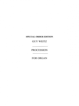 Guy Weitz: Procession (From Symphony No.2 For Organ) Organ Instrumental Work