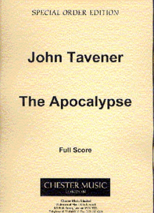 John Tavener: The Apocalypse (Full Score) Soprano, Tenor, Bass Voice, Percussion, Cello, Trumpet (Trio), Trombon Score