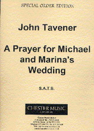 John Tavener: A Prayer For Michael And Marina's Wedding SATB Vocal Score