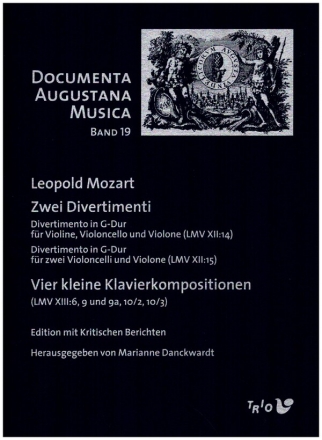 Zwei Divertimenti / Vier Klavierkompositionen fr Violine, Violoncello und Violine / fr Klavier